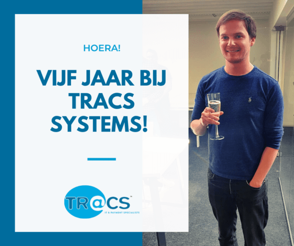 Vijf jaar bij Tracs Systems!